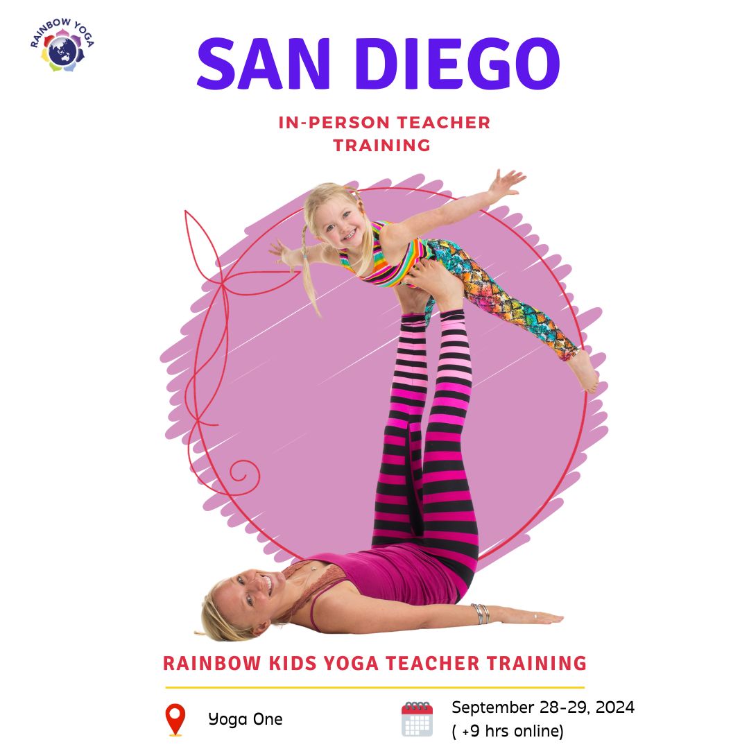 Yoga Teacher Training in San Diego- Rainbow Kid Yoga Teacher Training